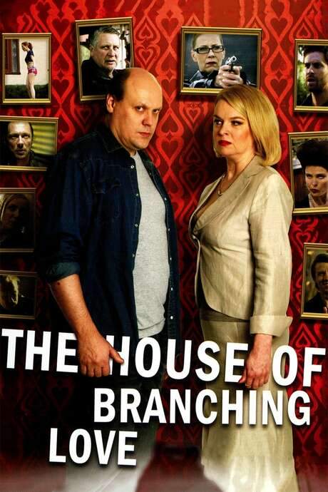 The House of Branching Love